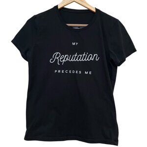 My reputation Precedes me graphic short sleeve T shirt size M